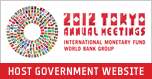 2012 TOKYO ANNUAL MEETINGS of the International Monetary Fund and the World Bank Group (Host Government Website)